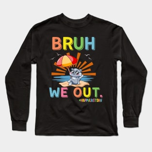 Bruh We Out Last Day Of School Funny Cat Lover Summer Long Sleeve T-Shirt